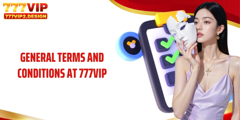 General terms and conditions at 777VIP