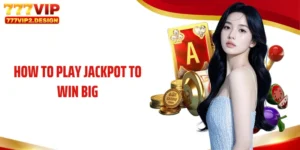 How to Play Jackpot to Win Big