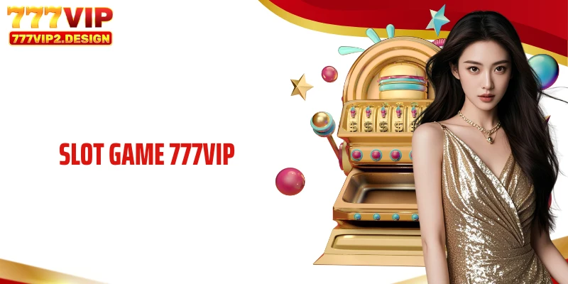 Slot Game 777VIP